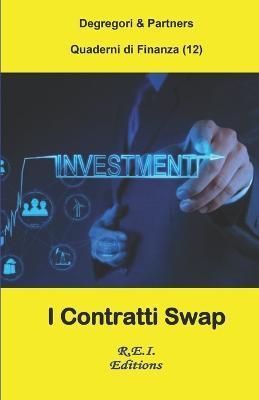 I Contratti Swap By Degregori and Partners 9782372973014 (Paperback)