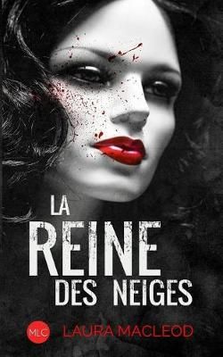 Reine des neiges By MacLeod 9782374320533 (Paperback)