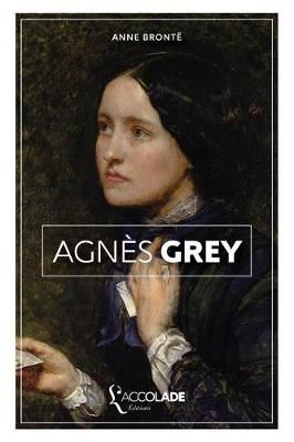 Agnès Grey By Anne Brontë 9782378080136 (Paperback)