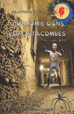 Une Momie Dans Les Catacombes - Version DYS By Joël Verbauwhede