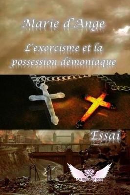 L'Exorcisme Et La Possession Demoniaque 9782378460044 (Paperback)