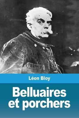 Belluaires et porchers By Bloy 9782379760334 (Paperback)