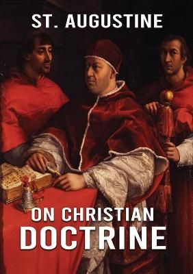 On Christian Doctrine By Augustine 9782382740521 (Paperback)