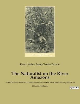 Naturalist on the River Amazons By Darwin 9782382741276 (Paperback)