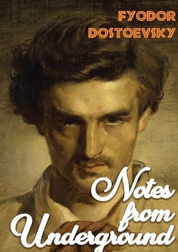 Notes from Underground By Fyodor Dostoevsky 9782382742679 (Paperback)