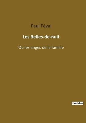 Les Belles-de-nuit By Féval 9782382748053 (Paperback)