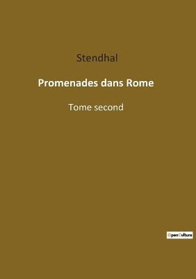 Promenades dans Rome By Stendhal 9782382748398 (Paperback)