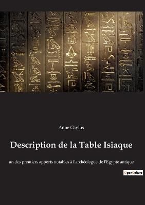 Description de la Table Isiaque By Caylus 9782382749654 (Paperback)