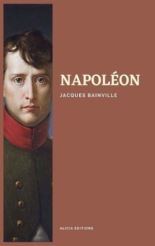 Napoléon By Bainville 9782384552061 (Hardback)