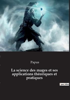 science des mages et ses applications théoriques et pratiques