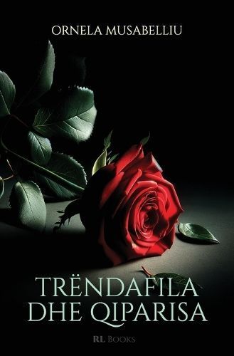 Trëndafila Dhe Qiparisa By Ornela Musabelliu 9782390690290