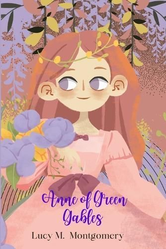 Anne of Green Gables (Annoted) By Lucy M Montgomery 9782487116245