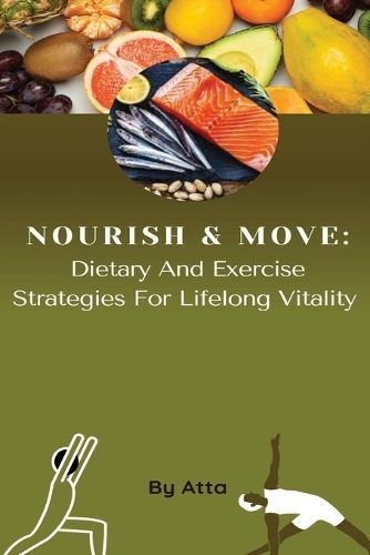 Nourish & Move By Atta 9782487673304 (Paperback)