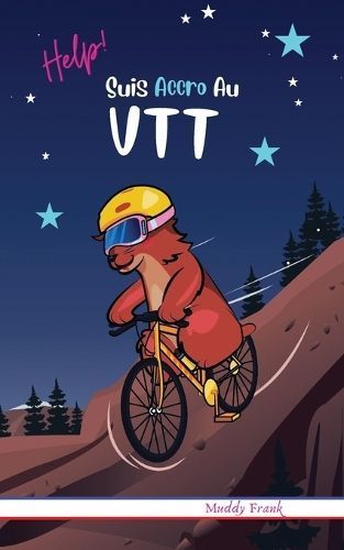 Help ! Suis Accro Au VTT By Muddy Frank 9782492620553 (Paperback)