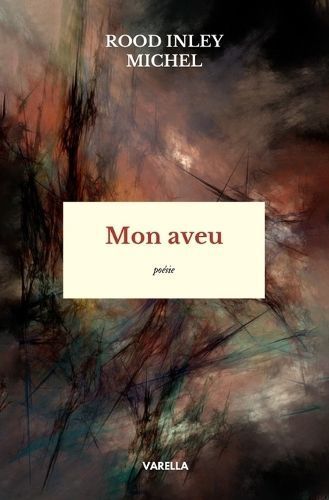 Mon Aveu By Rood Inley Michel 9782493420848 (Paperback)