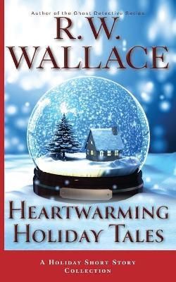 Heartwarming Holiday Tales By Wallace 9782493670113 (Paperback)
