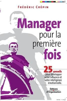Manager pour la première fois By Crépin 9782708131408 (Paperback)