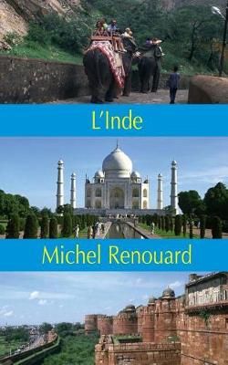 L'Inde By Michel Renouard 9782755807318 (Paperback)