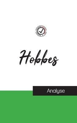 Hobbes (étude et analyse complète de sa pensée) By Hobbes
