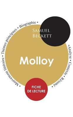 Fiche de lecture Molloy (Etude integrale) By Samuel Beckett