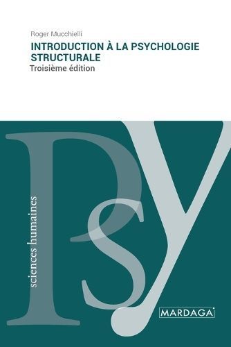 Introduction À La Psychologie Structurale By Roger Mucchielli