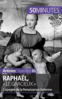 Rapha?l, le gracieux By 50minutes 9782806261663 (Paperback)