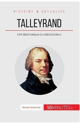 Talleyrand By 50minutes 9782806266873 (Paperback)