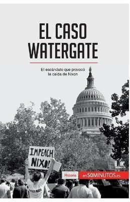 caso Watergate By 50minutos 9782806293398 (Paperback)