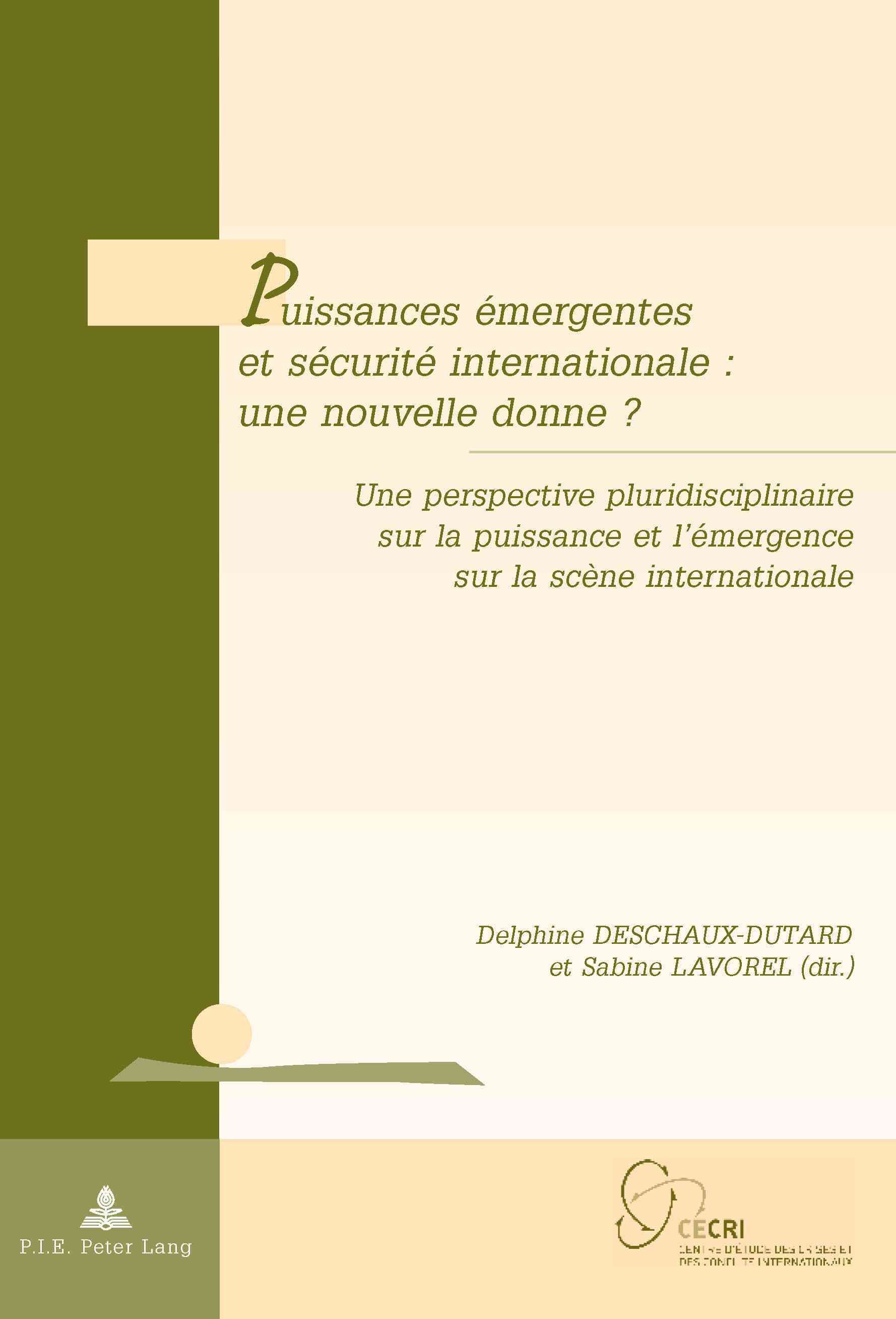 Puissances Émergentes Et Sécurité Internationale : Une Nouvelle Donne ?