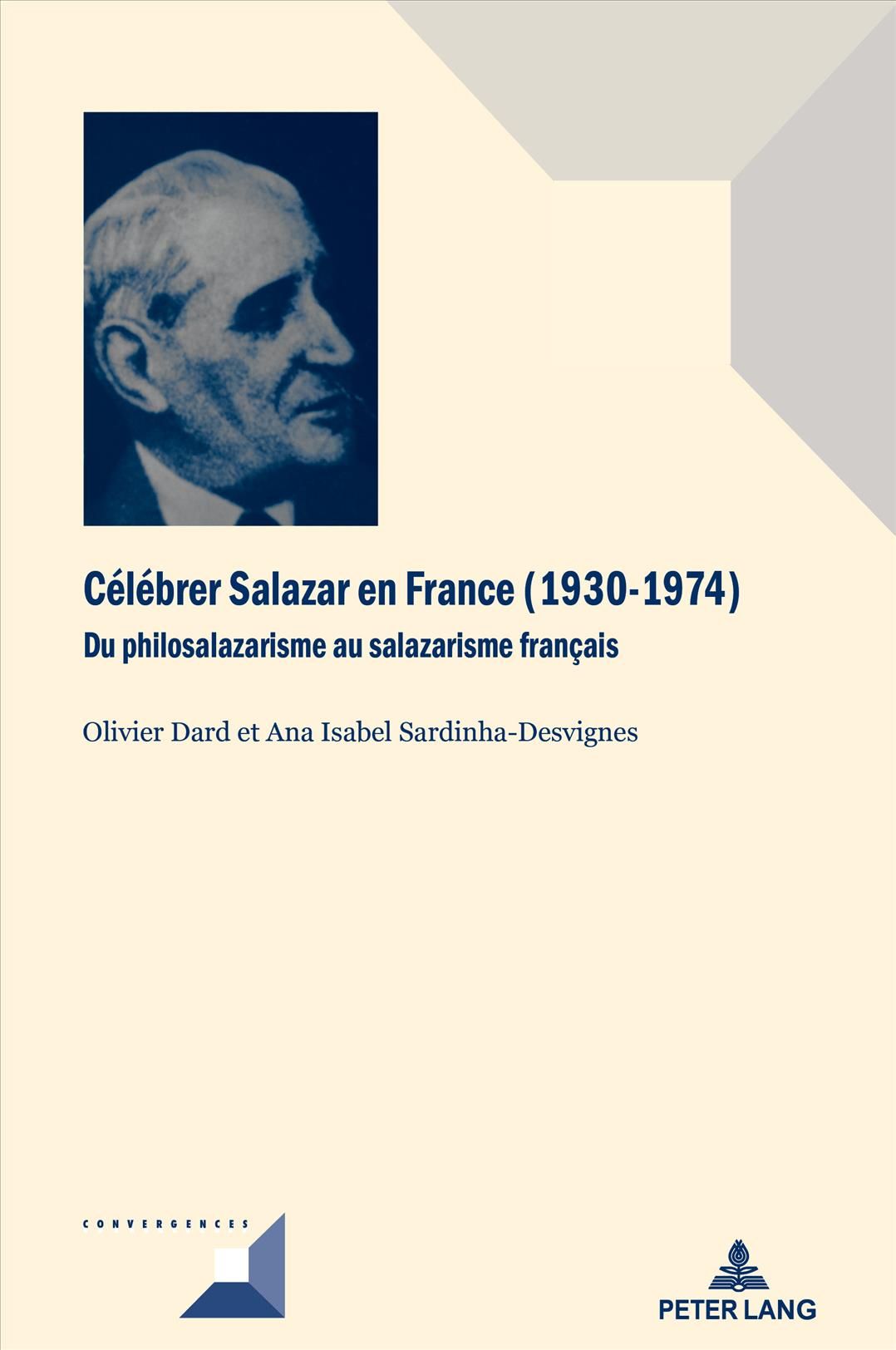 Célébrer Salazar En France (1930-1974) 9782807603875 (Hardback)