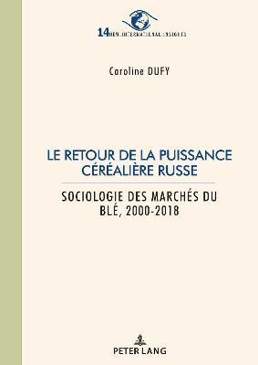 Le retour de la puissance cerealiere russe By Caroline Dufy