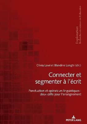 Connecter Et Segmenter À l'Écrit By Lewi 9782807618121 (Paperback)