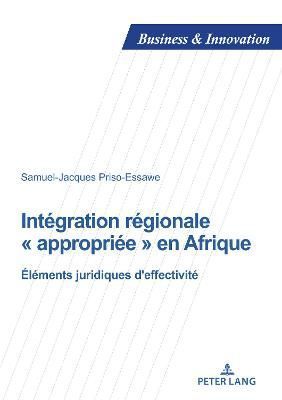 Intégration régionale appropriée en Afrique; Éléments juridiques d'effectivité