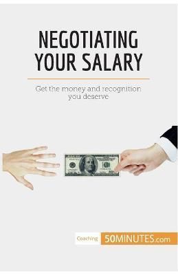 Negotiating Your Salary By 50minutes 9782808000611 (Paperback)