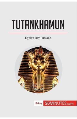 Tutankhamun By 50minutes 9782808007382 (Paperback)