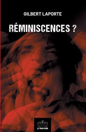 Réminiscences ? By Gilbert Laporte 9782808011020 (Paperback)