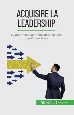 Acquisire la leadership By Bertrand de Witte 9782808609593 (Paperback)