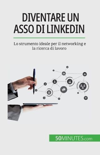 Diventare un asso di LinkedIn By Ma?llys Charlier 9782808660792