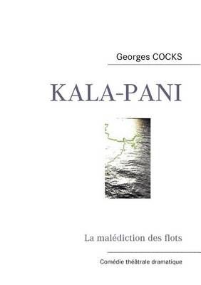 Kala-Pani By Georges Cocks 9782810616404 (Paperback)