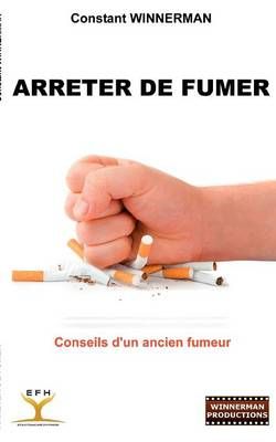 Arreter de fumer By Constant Winnerman 9782810622290 (Paperback)