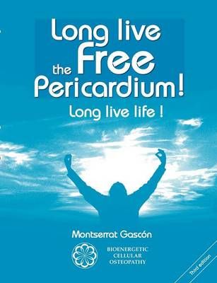Long live the free Pericardium ! By Montserrat Gascon Segundo