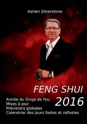 Feng Shui 2016 By Adrien Silverstone 9782810626908 (Paperback)
