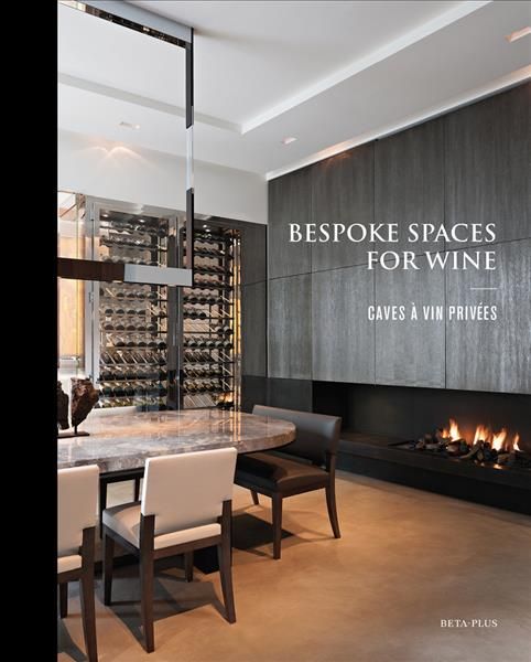 Bespoke Spaces for Wine By BETA-PLUS (COR) 9782875500243 (Hardback)
