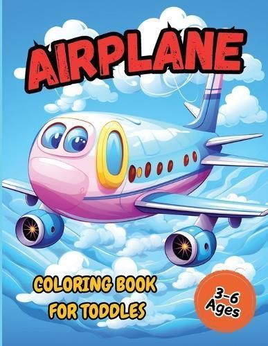 Airplane Coloring Book For Toddler By Tobba 9782896961092 (Paperback)
