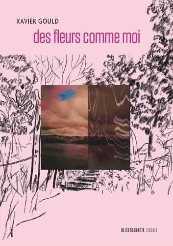 des fleurs comme moi By Gould 9782897443740 (Paperback)