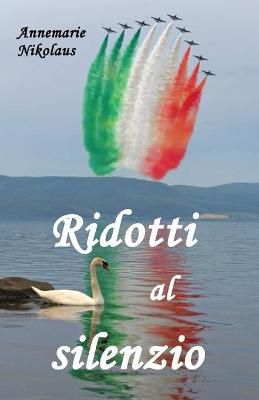 Ridotti al silenzio By Nikolaus, Annemarie, 9782902412730 (Paperback)