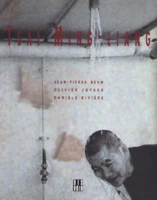 Tsai Ming-Liang By Tsai Ming-Liang 9782906571907 (Paperback)