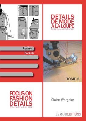 Focus on Fashion Details 2 By Claire Wargnier 9782909617176