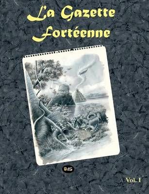 La Gazette Fortéenne Volume 1 9782914405102 (Paperback)