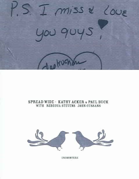 Spread Wide By Kathy Acker 9782914563178 (Paperback)